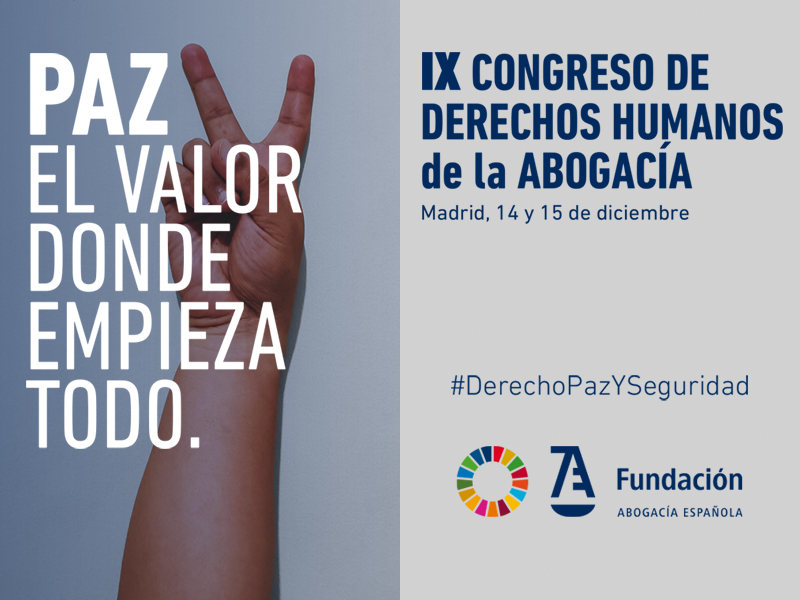 El IX Congreso de Derechos Humanos de la Abogacía analizará el derecho a la paz y a la seguridad